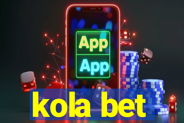 kola bet
